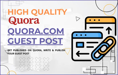 Get High Authority Quora Guest Posts